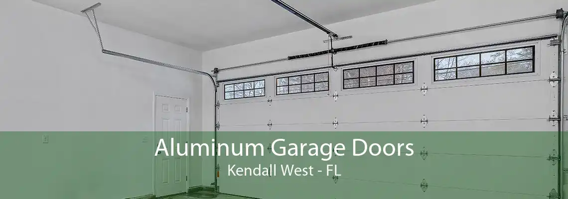 Aluminum Garage Doors Kendall West - FL