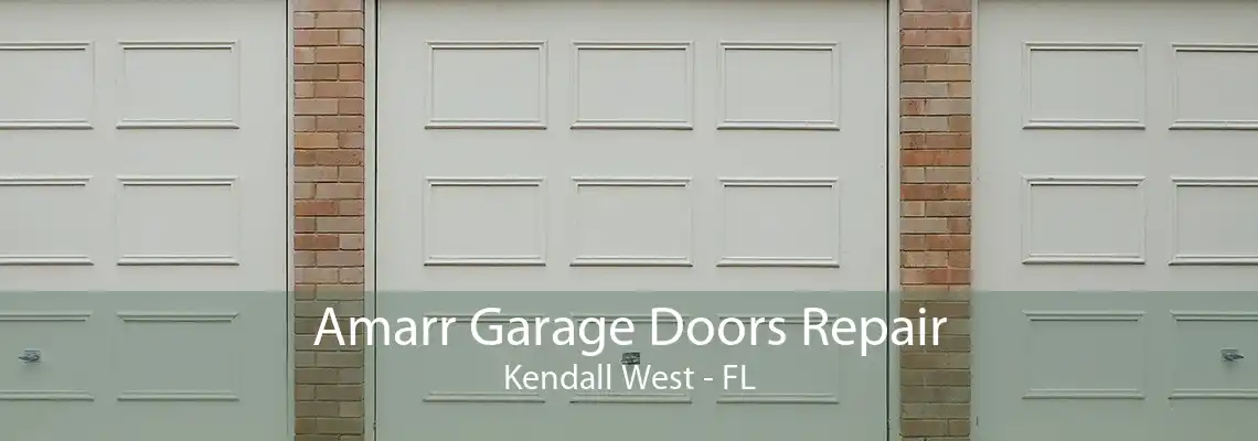 Amarr Garage Doors Repair Kendall West - FL