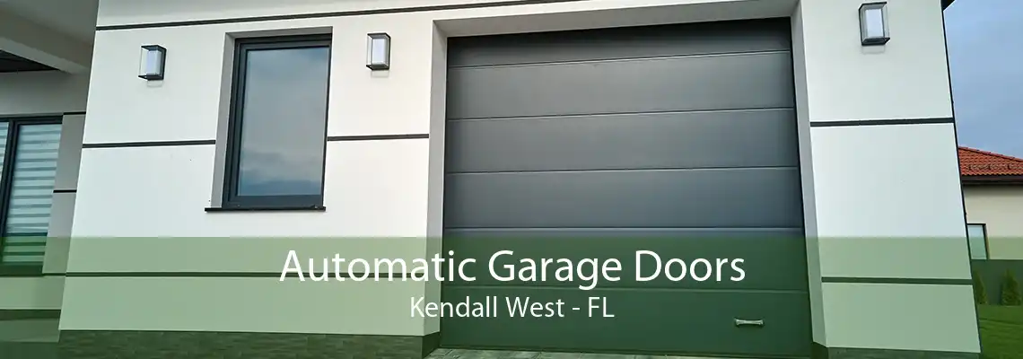 Automatic Garage Doors Kendall West - FL