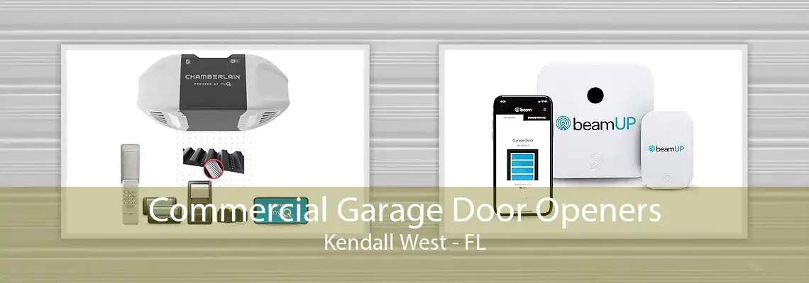 Commercial Garage Door Openers Kendall West - FL