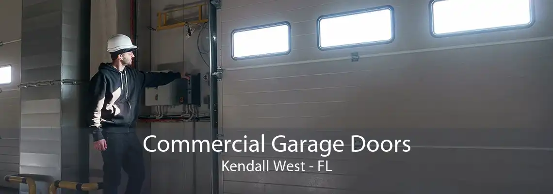 Commercial Garage Doors Kendall West - FL