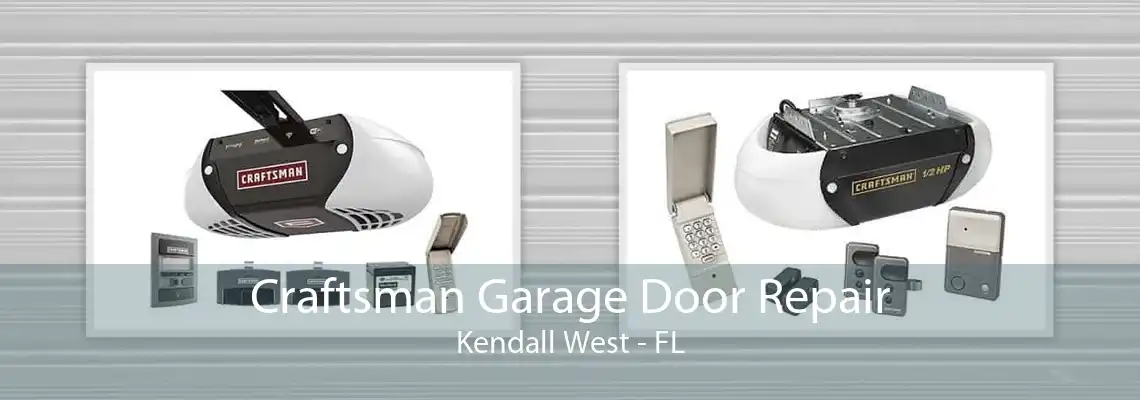 Craftsman Garage Door Repair Kendall West - FL