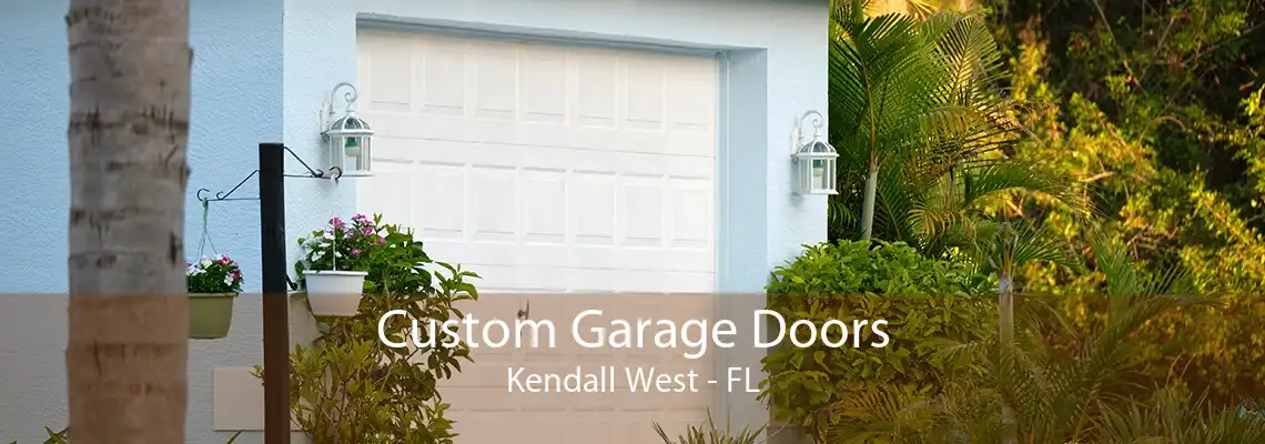 Custom Garage Doors Kendall West - FL