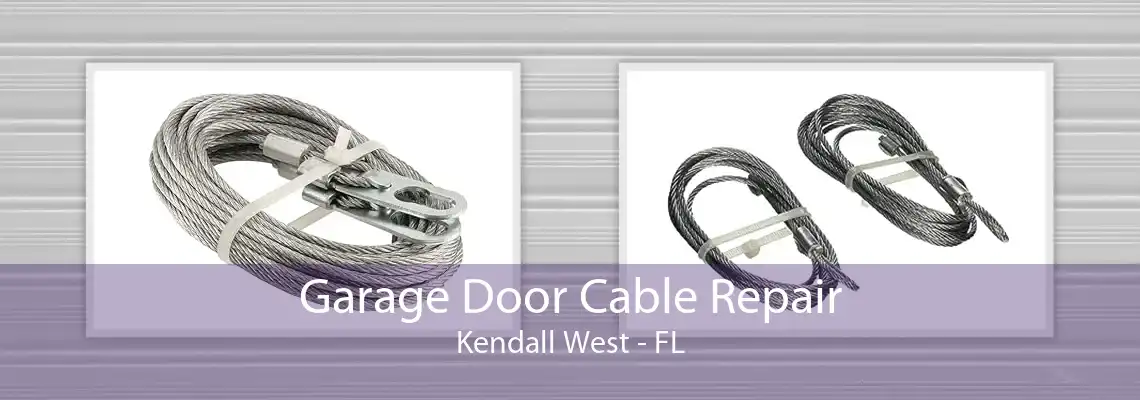 Garage Door Cable Repair Kendall West - FL