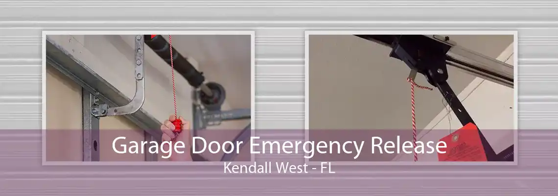 Garage Door Emergency Release Kendall West - FL