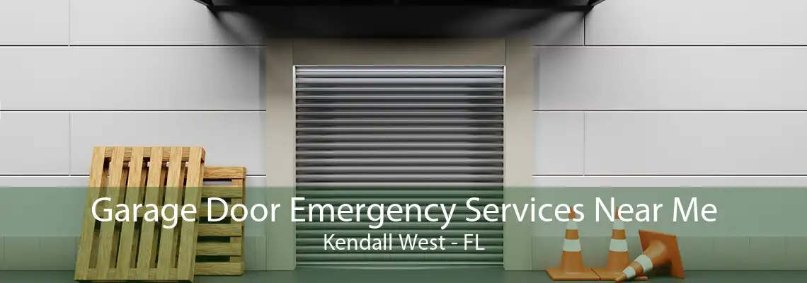 Garage Door Emergency Services Near Me Kendall West - FL