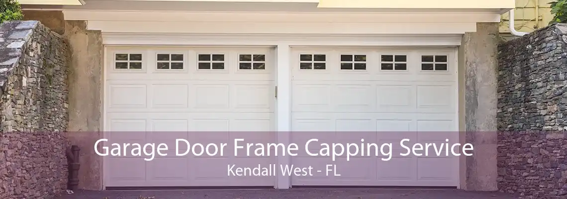 Garage Door Frame Capping Service Kendall West - FL