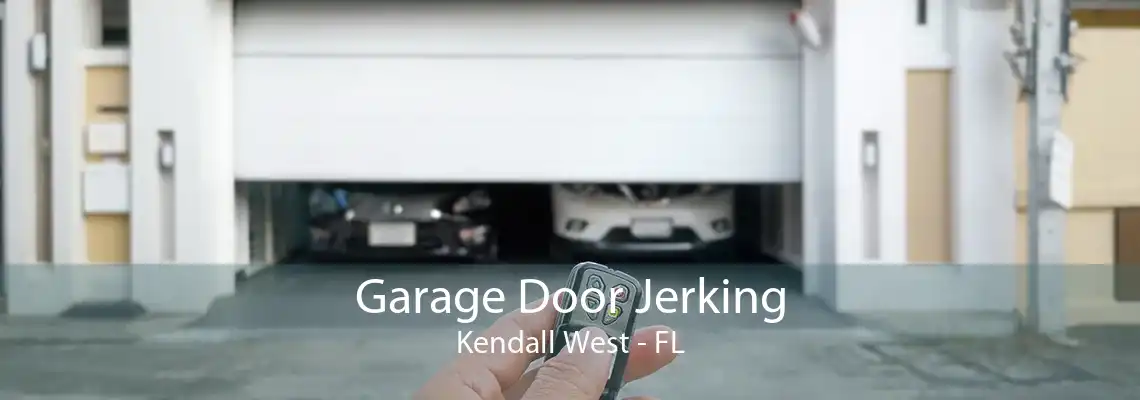 Garage Door Jerking Kendall West - FL