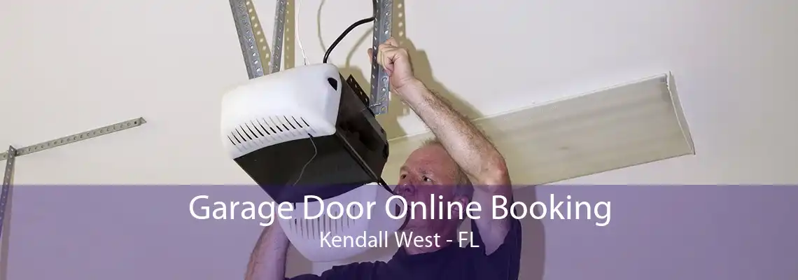 Garage Door Online Booking Kendall West - FL