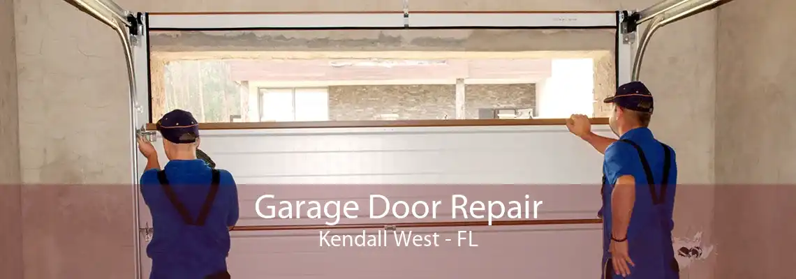 Garage Door Repair Kendall West - FL