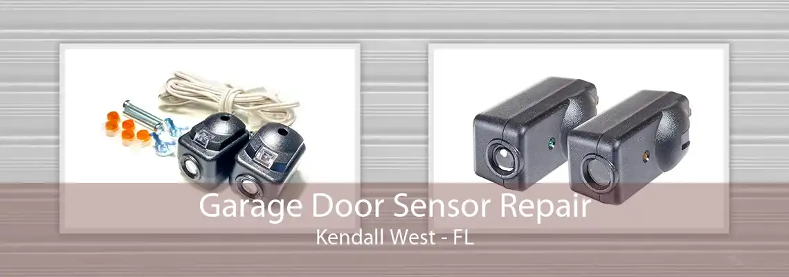 Garage Door Sensor Repair Kendall West - FL