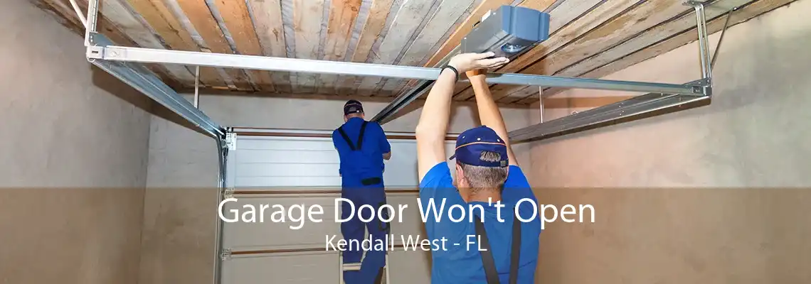 Garage Door Won't Open Kendall West - FL