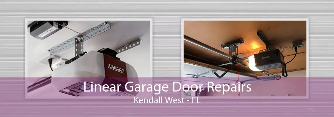 Linear Garage Door Repairs Kendall West - FL