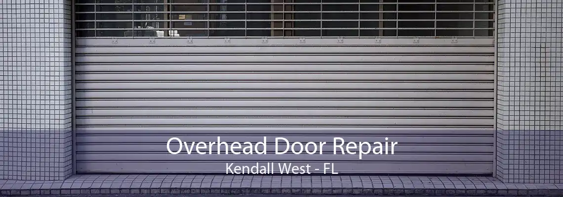 Overhead Door Repair Kendall West - FL