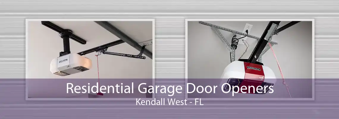 Residential Garage Door Openers Kendall West - FL