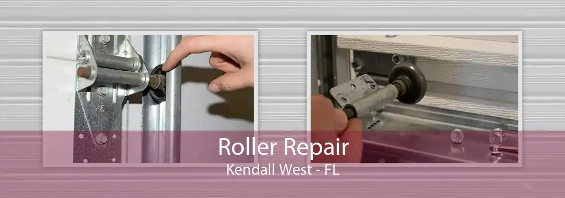 Roller Repair Kendall West - FL