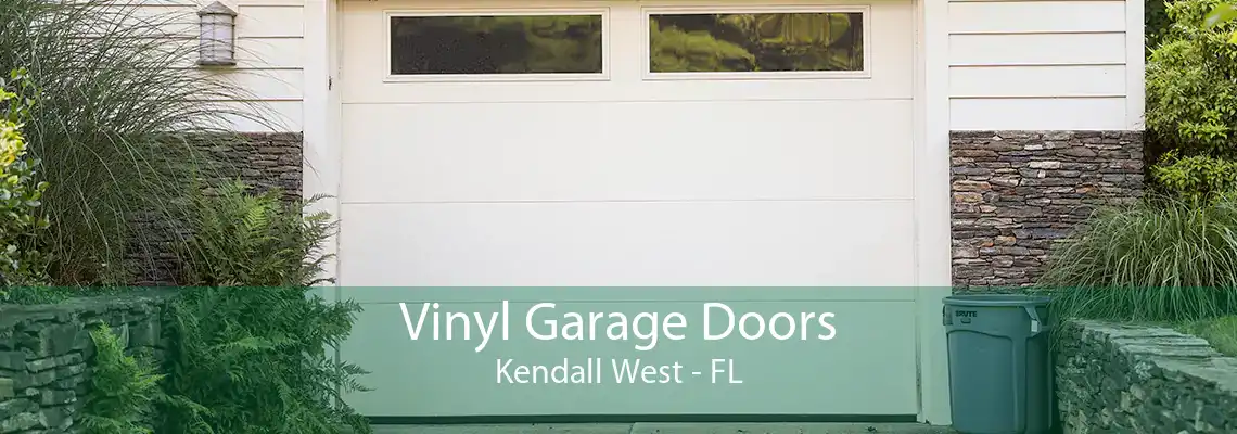 Vinyl Garage Doors Kendall West - FL