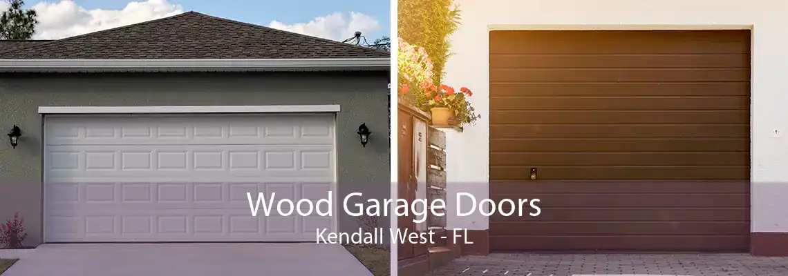 Wood Garage Doors Kendall West - FL